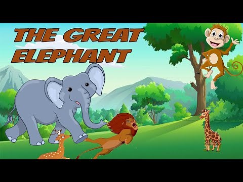 The great elephant story in English | Elephant and friends story in English | Moral Story