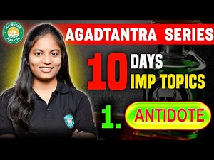 DAY 1 - ANTIDOTE | AGADTANTRA - 10 DAYS 10 TOPICS | Bams 2nd Year