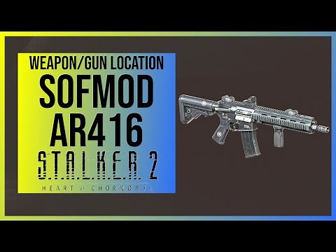 Stalker 2: SOFMOD (Modified AR416) Weapon Location