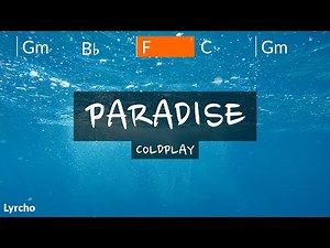 Coldplay - Paradise (Lyrics and Chords)