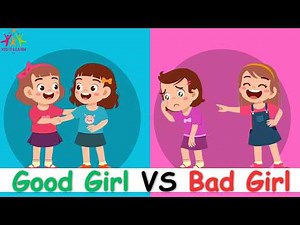 Good Girl VS Bad Girl | Good Habits Vs Bad Habits | Good Manners Vs Bad Manners/ Kids learn TV