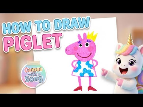 How to Draw Piglet (Easy Kids Drawing Lesson) | Draw & Sing with Baby Unicorn