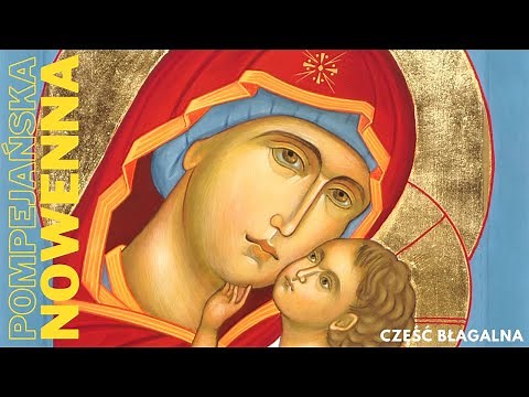 Cała NOWENNA POMPEJAŃSKA - część błagalna
