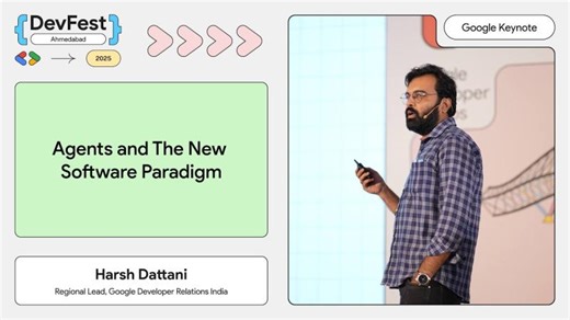 #DevFestAhm - GDG Ahmedabad DevFest 2025 - Google Keynote by Harsh Dattani | Google Developers Group Ahmedabad