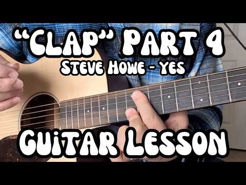 "CLAP" Guitar Lesson PART 4 (Steve Howe) YES