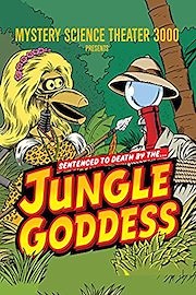 Mystery Science Theater 3000: Jungle Goddess