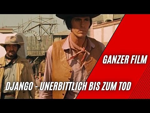 Django - Unerbittlich bis zum Tod | Western | HD | Ganzer Film auf Deutsch