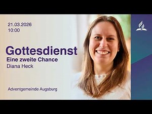 🔴 LIVE | Gottesdienst | Diana Heck | 21.03.2026 | Adventgemeinde Augsburg