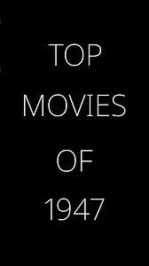 Best Movies of 1947: Top Films and Must-Watch Gems | ReelsDelights
