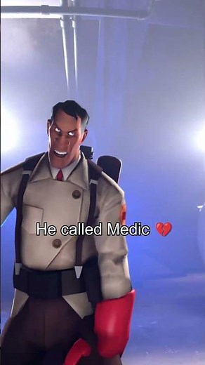 He shouldn't have called medic