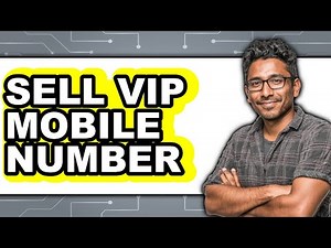 How to Sell a Vip Mobile Number in 2025 - Easy Guide