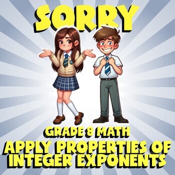 Apply Properties of Integer Exponents SORRY Math Game - No Prep Grade 8 Review