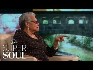 Maya Angelou: Courage Is The MOST Important Virtue Of All | Super Soul Sunday | OWN
