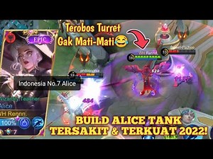 ALICE SEKARANG BUILD TANK? TEBAL TAPI DAMAGE TETAP SAKIT! BUILD ALICE TERSAKIT & TERKUAT 2022 - MLBB