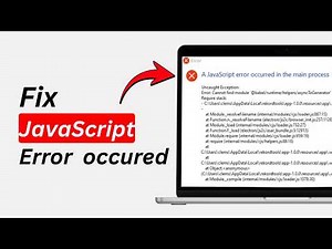 A JavaScript Error Occurred in The Main Process [FIXED] (2026 Guide)