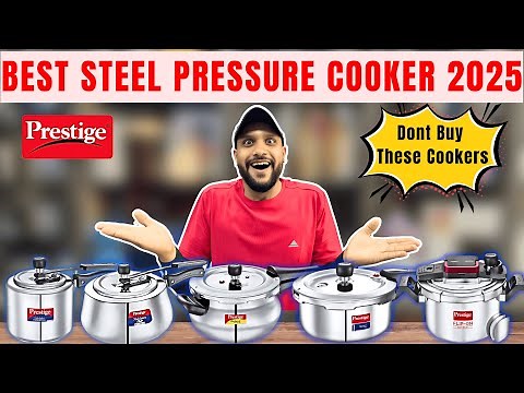 Prestige Cooker Buying Guide | Which Is The Best Stainless Steel Pressure Cooker In 2025 For You ?
