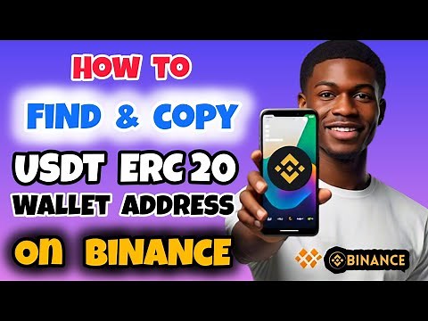 How to Find and Copy USDT ERC20 Wallet Address on Binance
