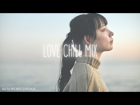「誰かを想いながら、静かな夜に身をゆだねて」Chill mix