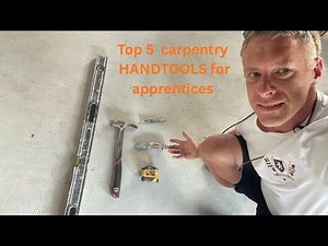 TOP 5 essential carpentry tools every apprentice must have
