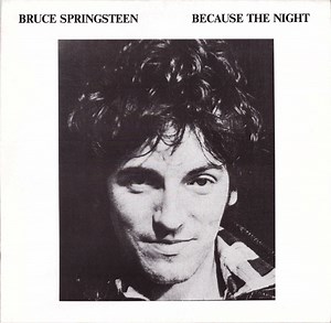 Bruce Springsteen - Because The Night