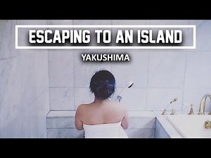 WELCOME TO YAKUSHIMA