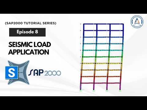 (SAP2000 Tutorial Series) Ep 8 - Seismic Load Application