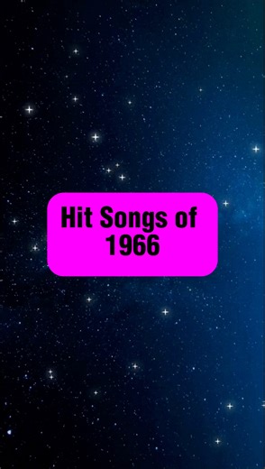 Some awesome songs from 1966!! | Hit Songs of the Past