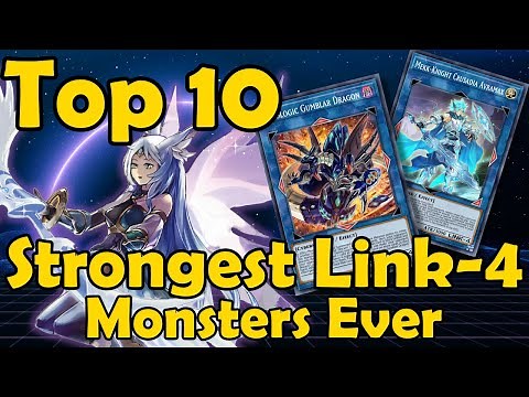 Top 10 Strongest Link-4 Monsters of All Time