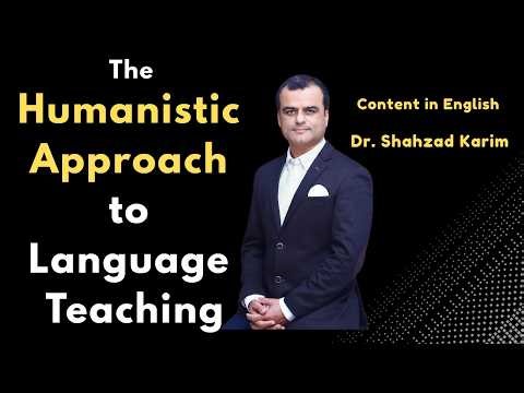 The Humanistic Approach to Language Teaching