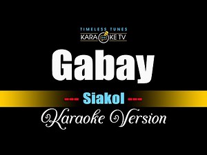 Gabay - Siakol - Karaoke Version