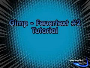 Gimp - Feuertext Tutorial #2