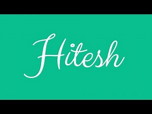 Learn how to Sign the Name Hitesh Stylishly in Cursive Writing