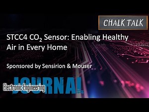 STCC4 CO2 Sensor: Enabling Healthy Air in Every Home -- Sensirion and Mouser Electronics