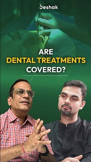Is Dental Treatment Covered in Health Insurance? 🤔 | Beshak