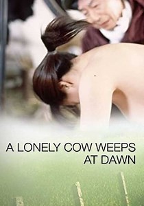 A Lonely Cow Weeps at Dawn - watch streaming online