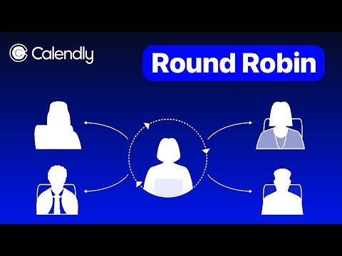 How To Does Calendly Round Robin Work? - Calendly Round Robin Guide