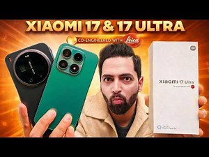 Xiaomi 17 & 17 Ultra Indian Unit 🇮🇳 | DSLR Killer? 😳