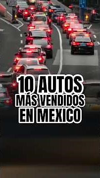 Top 10 Best-Selling Cars in Mexico in the First Half of 2025