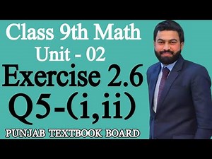 Class 9th Math Unit-2 Exercise 2.6 Question 5 (i,ii)-E.X 2.6 Q5 (i,ii)-Sir Mushahid Ali- PTBB