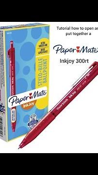 Tutorial How To Open And Put Together A Papermate Inkjoy 300rt