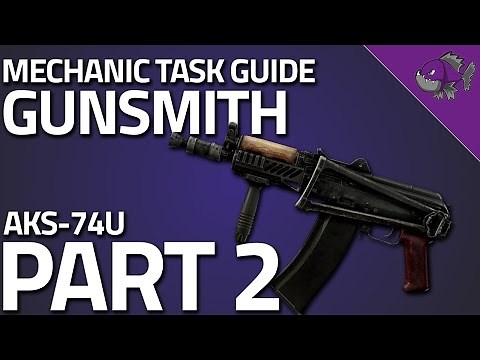 Gunsmith Part 2 0.13 - Mechanic Task Guide - Escape From Tarkov