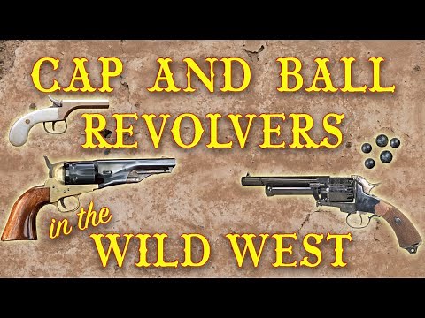 Cap and Ball Revolvers in the Wild West