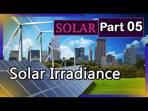 Solar Tutorial PART-5 |Solar Irradiance | Which EM Wave is vital for Solar Energy