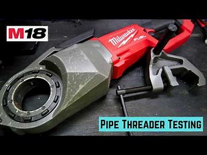 Testing a Milwaukee M18 FUEL Pipe Threader with a RIDGID 2" 12R Die Head