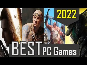 Best NEW Games 2022 for PC | Upcoming PC Games 2022