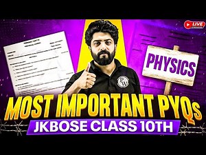 JKBOSE Class 10th Physics 2025 | Most Important PYQs for Board Exam 🔥 | JKBOSE Wallah