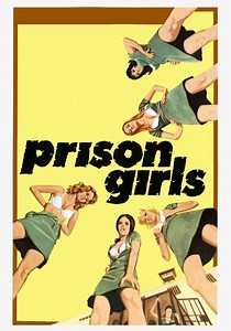 Prison Girls - movie: where to watch streaming online