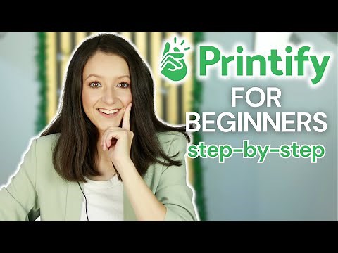 How To Use Printify for Beginners To Start Your Print-On-Demand Business (No Experience Needed)