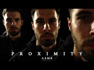 Proximity ASMR (3D and Anticipatory Triggers)