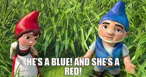 - He's a Blue! - And she's a Red!